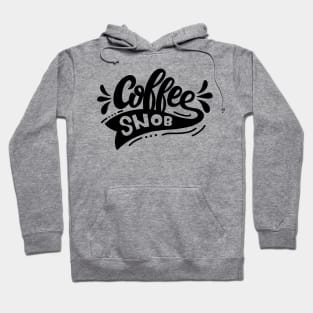 Coffee Snob Hoodie